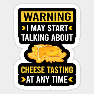 Warning Cheese Tasting Sticker